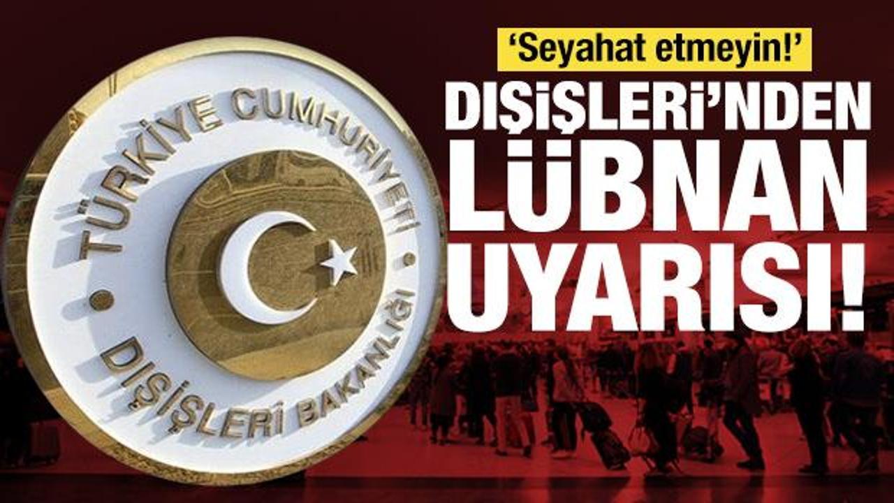 Türkiye'den uyarı: Zorunlu olmadıkça seyahat etmeyin!