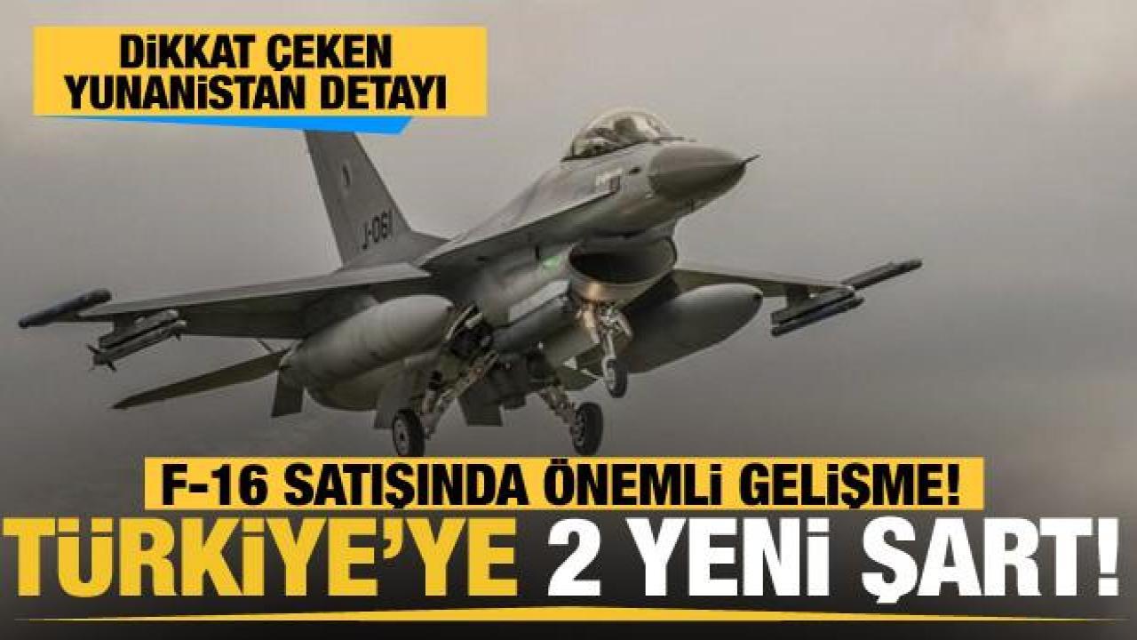 Türkiye'ye F-16 satışında son dakika gelişmesi! İşte ABD'nin 2 yeni şartı