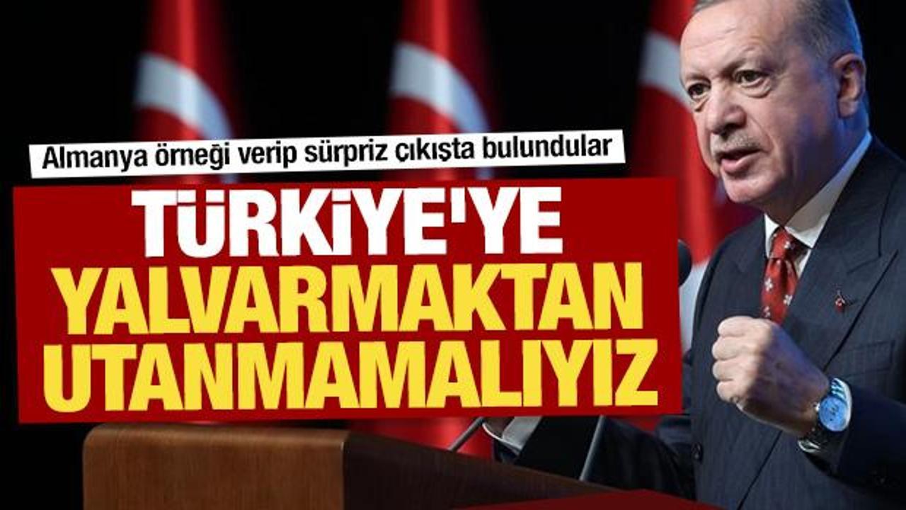 Türkiye'ye yalvarmaktan utanmamalıyız: Almanya örneği verip sürpriz çıkışta bulundular