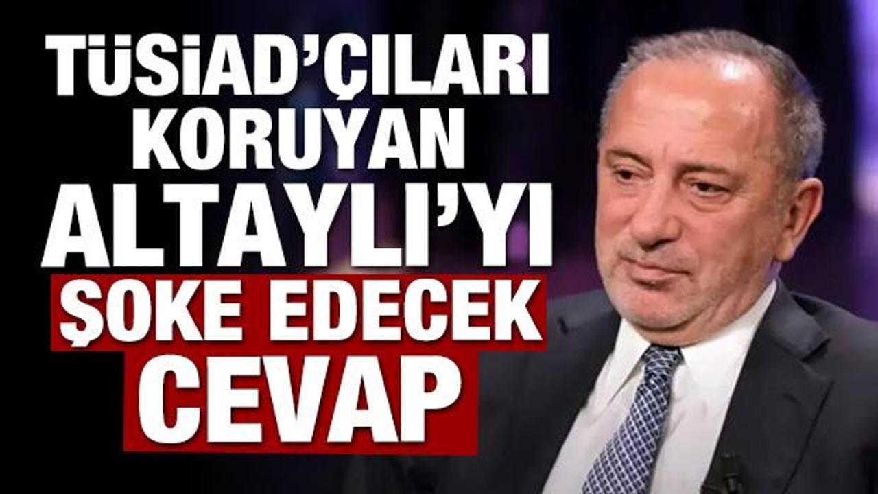 TÜSİAD'çıları koruyan Fatih Altaylı'yı şoke edecek cevap!