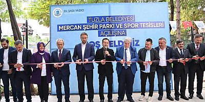 TUZLA’YA YENİ BİR YAŞAM MERKEZİ DAHA KAZANDIRILDI