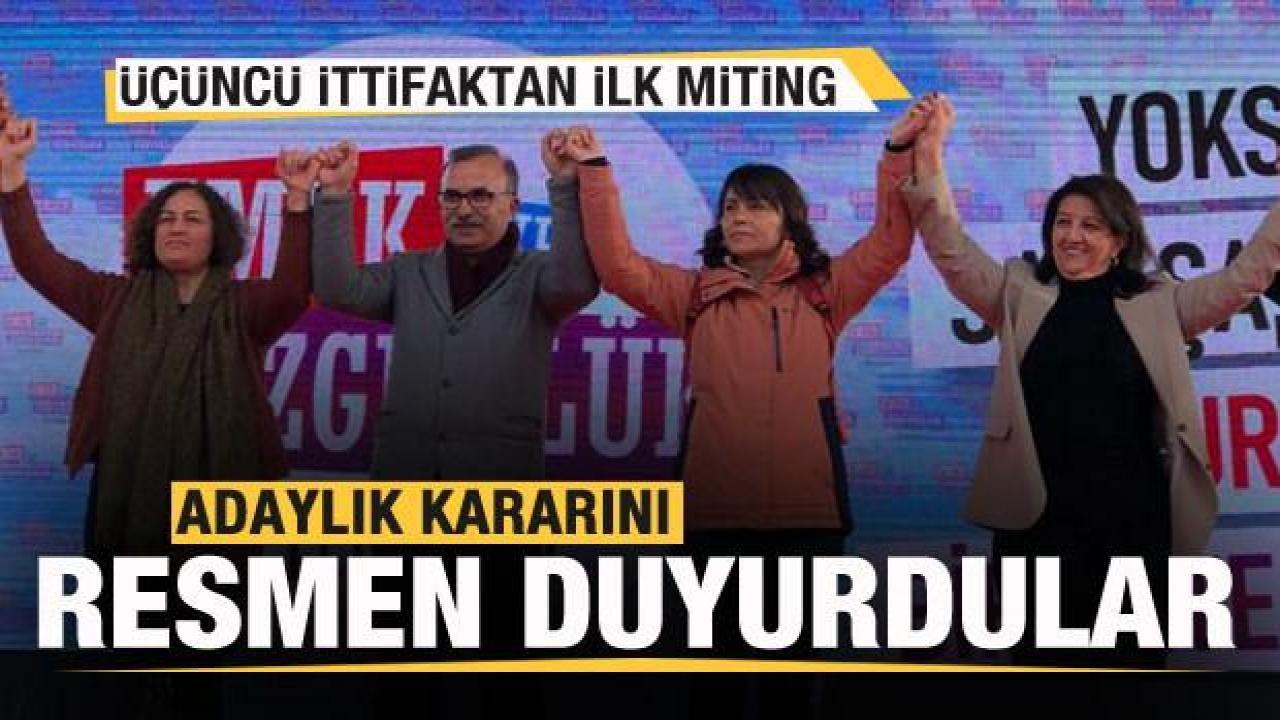 Üçüncü ittifaktan ilk miting! Adaylık kararı resmen duyuruldu