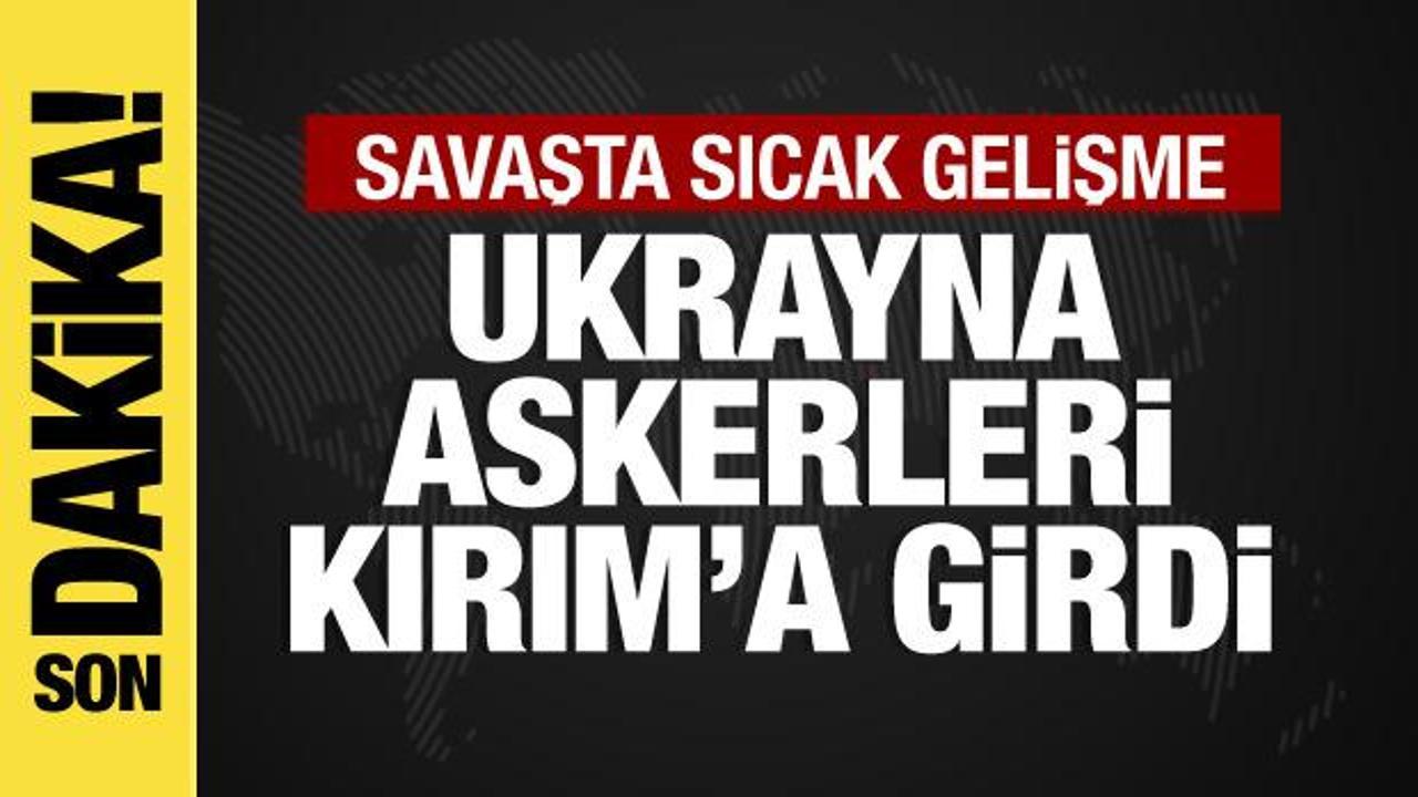 Ukrayna'dan Kırım'a operasyon