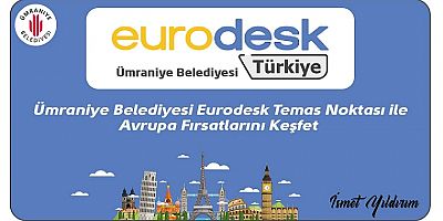 ÜMRANİYE BELEDİYESİ EURODESK TEMAS NOKTASI SEÇİLDİ 