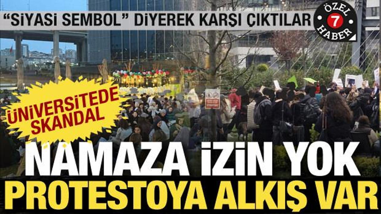 Üniversitede namaz kılmaya izin verilmedi! Protestolara alkış tutuldu