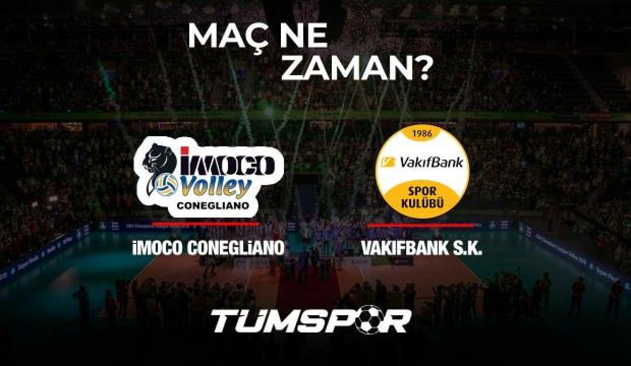 Vakıfbank İmoco Conegliano CEV Şampiyonlar Ligi final maçı ne zaman ve saat kaçta? Final hangi ülkede...