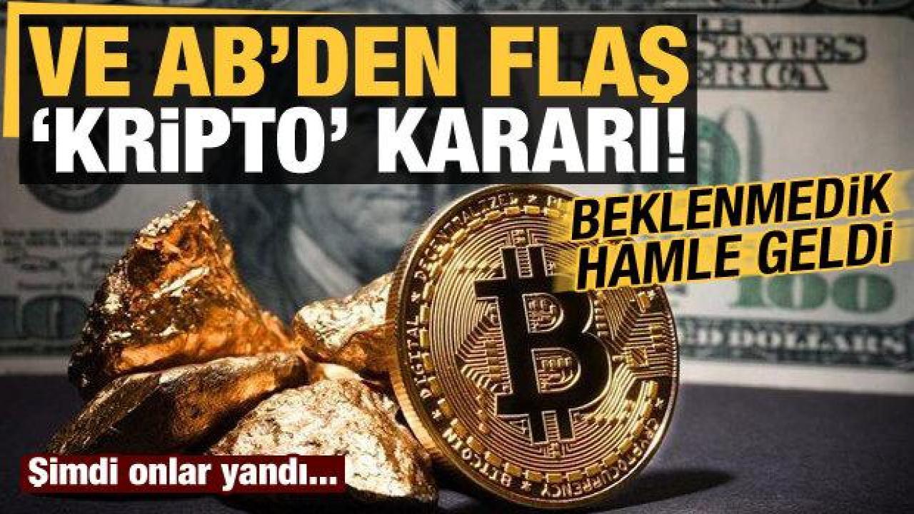 Ve AB'den flaş 'kripto' kararı! Beklenmedik hamle geldi, şimdi onlar yandı...
