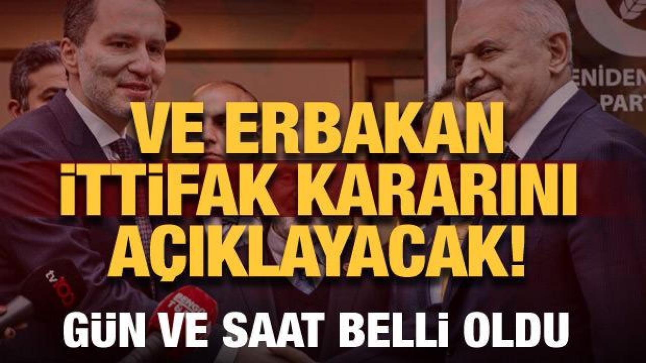 Ve Erbakan ittifak kararını açıklayacak! Gün ve saat belli oldu