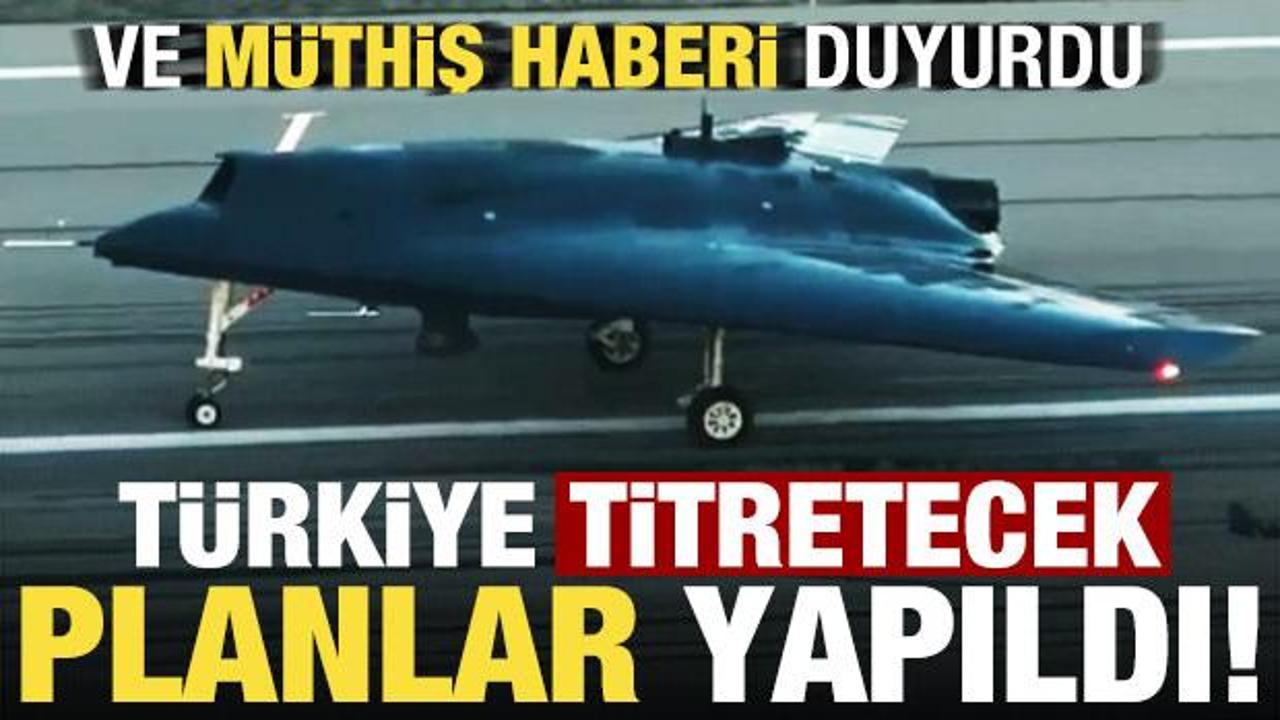 Ve müthiş haberi duyurdu! Tüm planlar yapıldı, ANKA-3 titretecek...