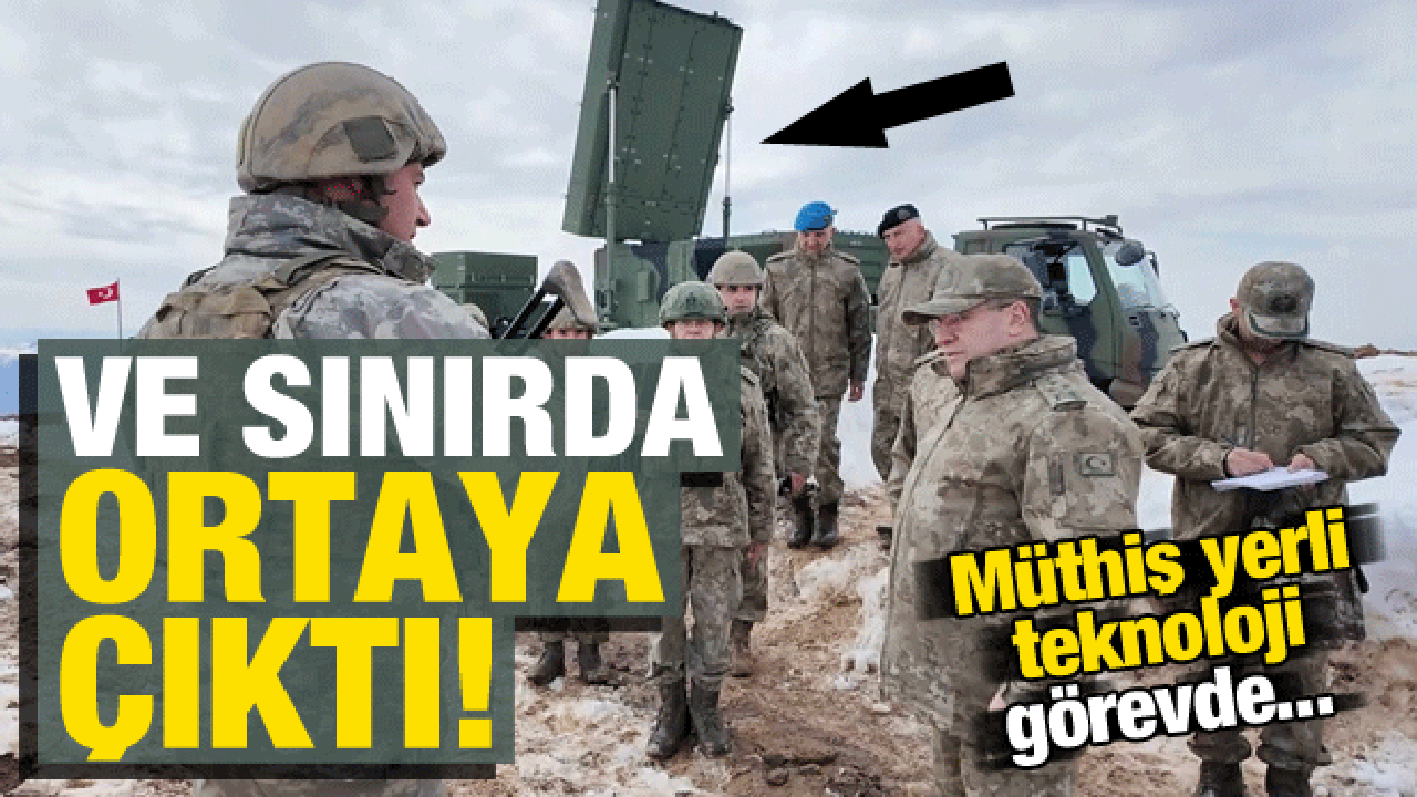 Ve sınırda ortaya çıktı! Müthiş yerli teknoloji görevde...