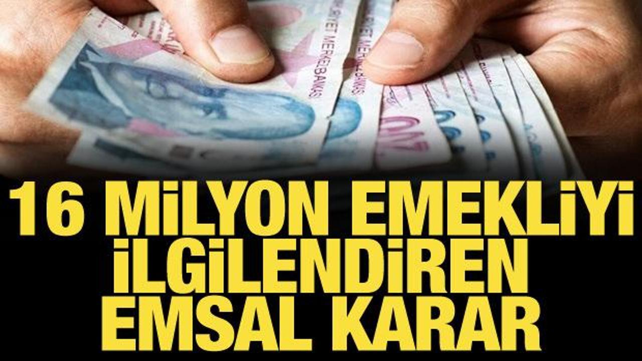 Yargıtay'dan 16 milyon emekliyi ilgilendiren emsal karar