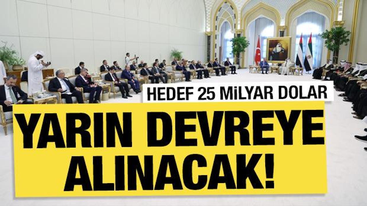 Yarından itibaren devreye alınacak: Hedef 25 milyar dolar
