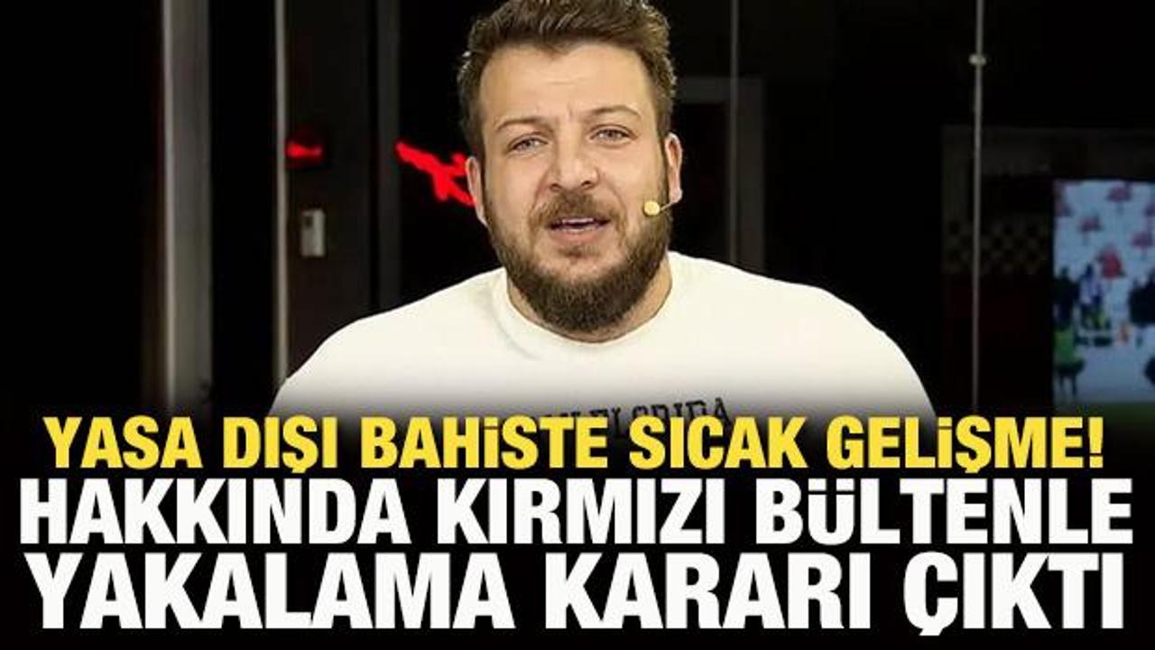 Yasa dışı bahiste Batuhan Karadeniz için yeni karar! Kırmızı bültenle aranacak