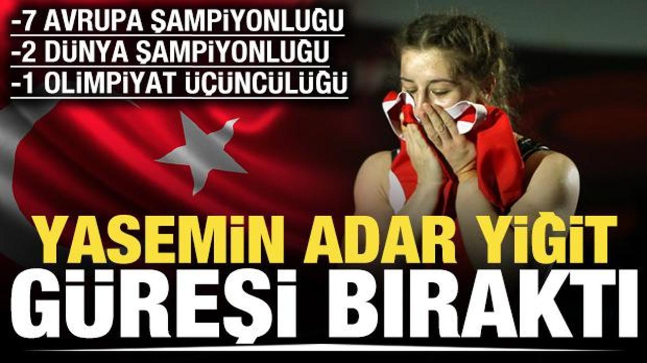 Yasemin Adar Yiğit güreşi bıraktı
