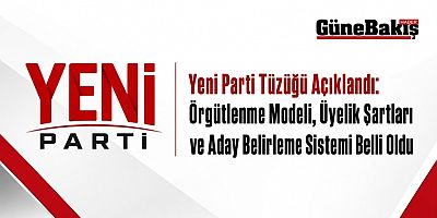 Yeni Parti Tüzüğü Açıklandı