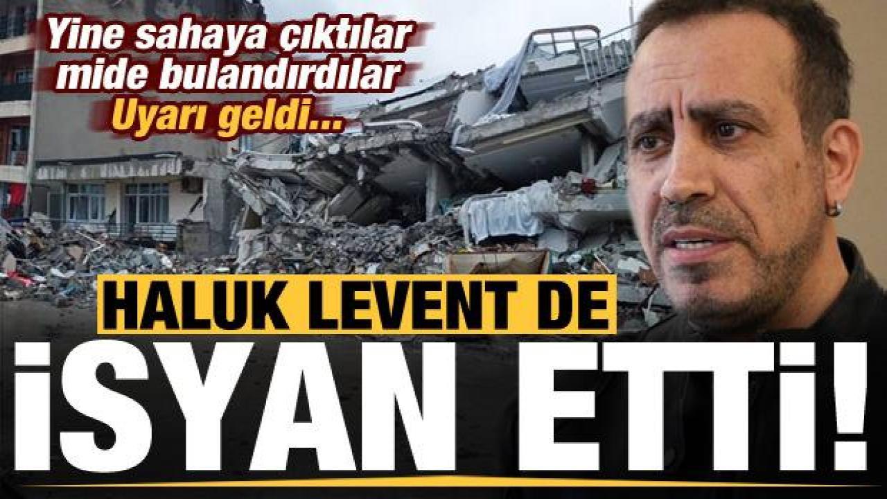Yine deprem üzerinden mide bulandırdılar! Uyarı geldi, Haluk Levent de isyan etti...