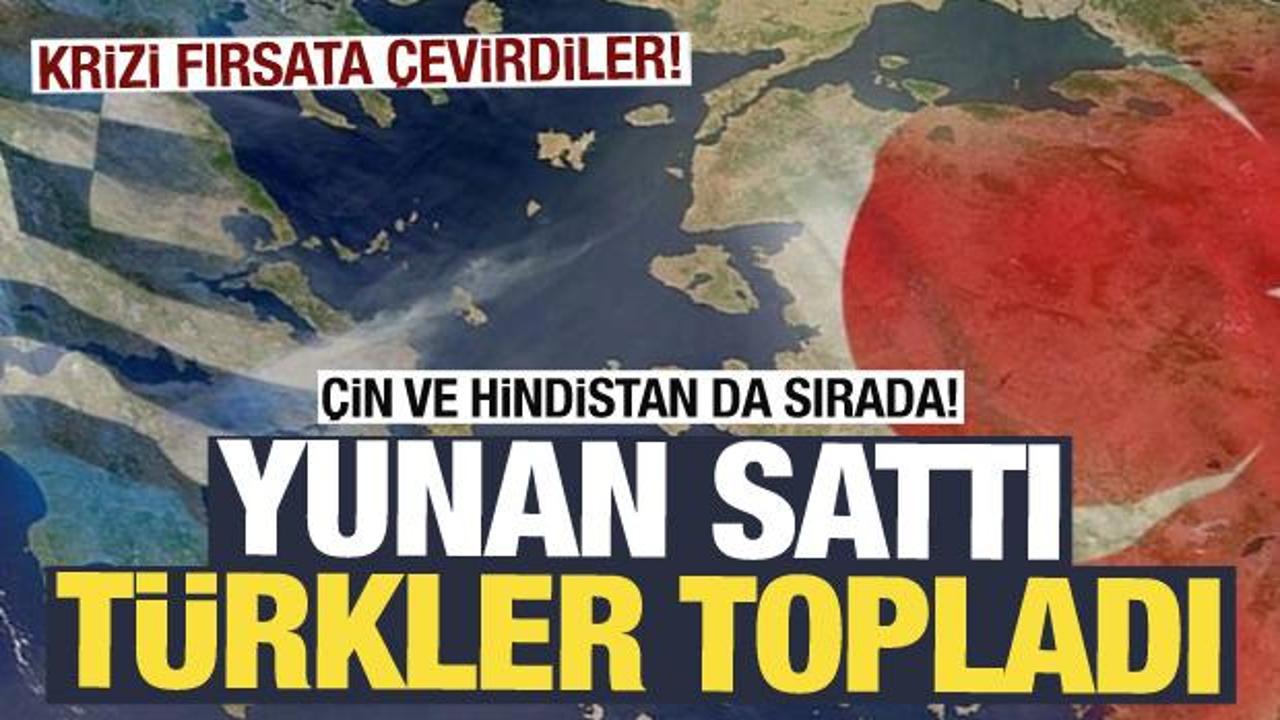 Yunan sattı, Türkler topladı! Krizi fırsata çevirdiler