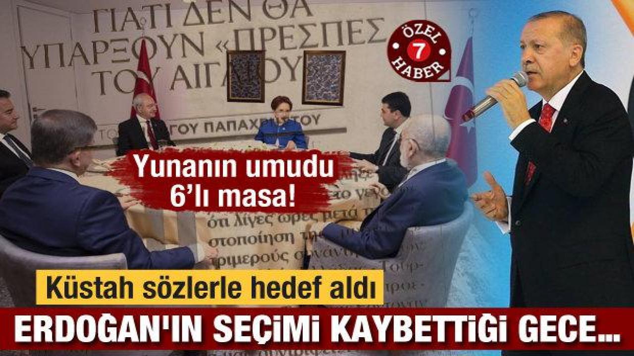 Yunanın umudu 6’lı masa! Küstah sözlerle hedef aldı: Erdoğan'ın seçimi kaybettiği gece…