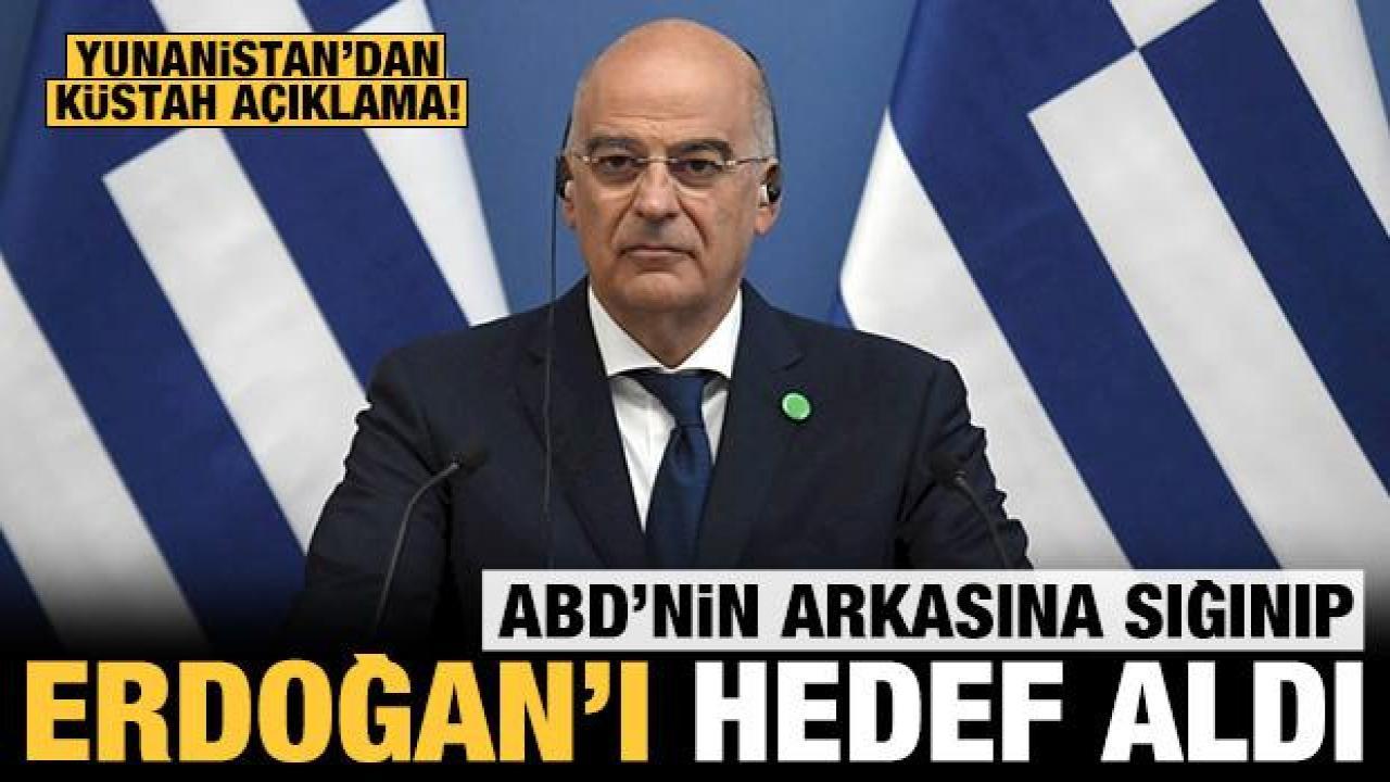 Yunanistan'dan küstah açıklama: ABD'nin arkasına sığınıp Erdoğan'ı hedef aldı