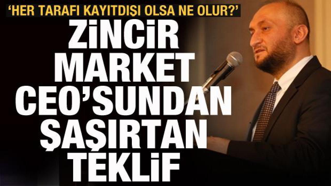 Zincir market CEO'sundan şaşırtan çıkış: Sadece bakkalda satılsın