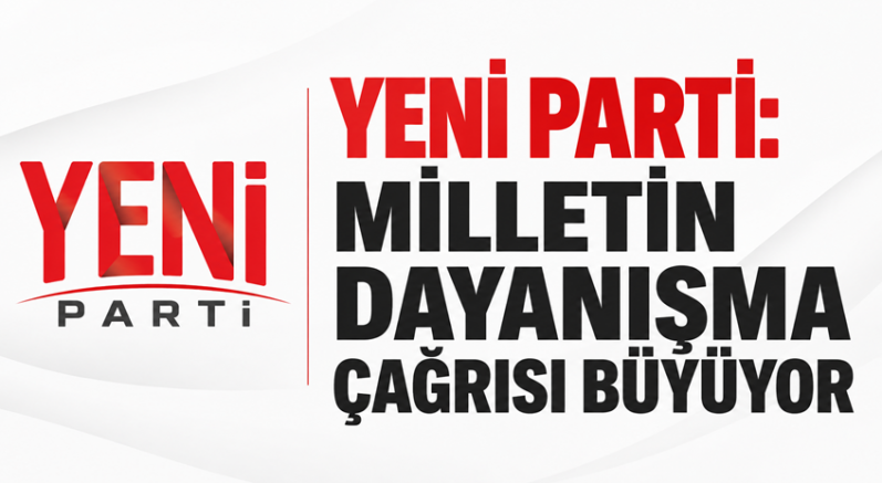 YENİ PARTİ’NİN BAĞIŞ KAMPANYASINDA DİKKAT ÇEKEN RAKAM