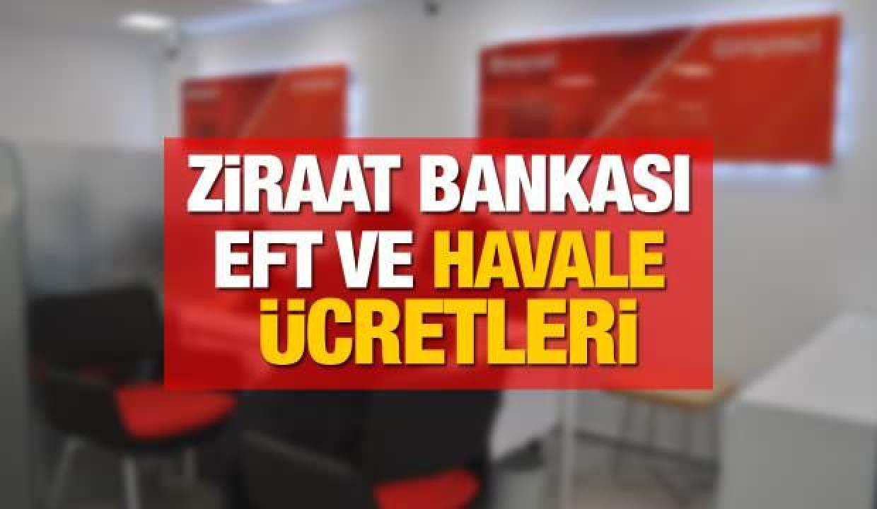Ziraat Bankası EFT Ücretleri 2022! Havale, EFT, Döviz ve diğer bankalardan para çekme ücreti ne kadar?